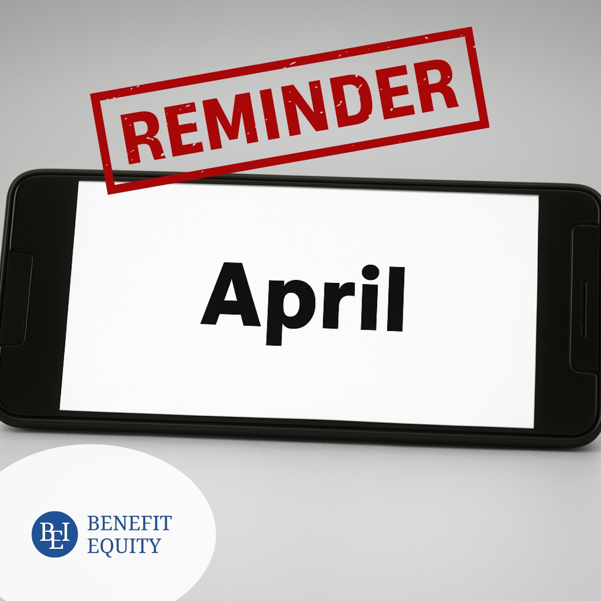 2026 Compliance Alert — Two Key April Deadlines Employers Need to Know