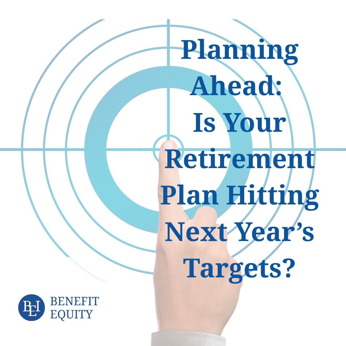 Is Your Retirement Plan Hitting Next Year’s Targets?